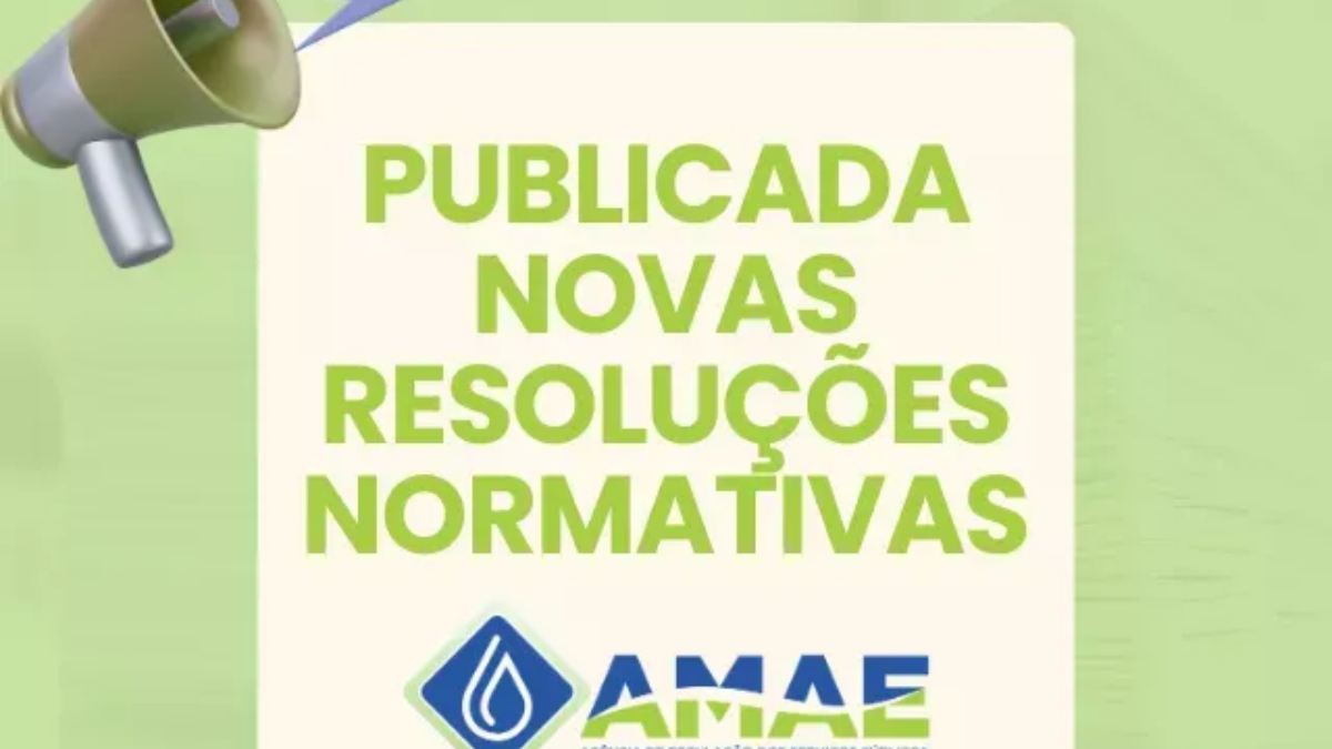 AMAE publica novas Resoluções Normativas, incluindo atos conjuntos com outras agências reguladoras