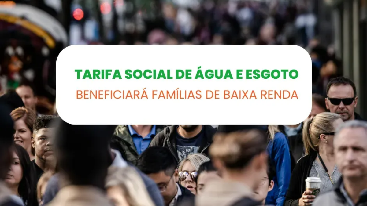 Tarifa Social de Água e Esgoto beneficiará famílias de baixa renda.